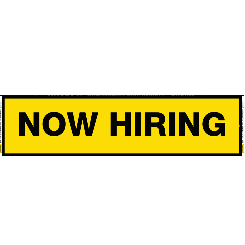 2' X 8' FullSpeed Automotive Yellow Now Hiring Mesh Bay Banner